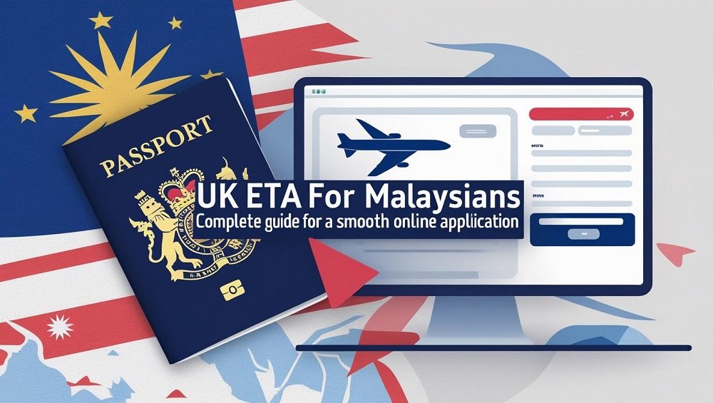 UK ETA for Malaysians Complete Guide for a Smooth Online Application